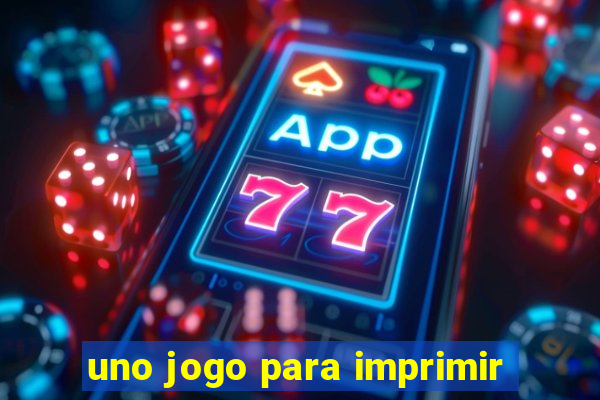 uno jogo para imprimir